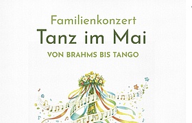 Familienkonzert: Tanz im Mai