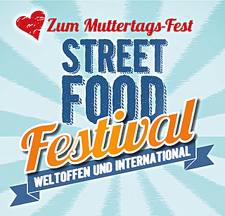 Streefood Festival zum Muttertag