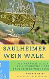 Saulheimer Weinwalk 2025