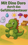 Mit Dino Doro durch das Gefühlsabenteuer