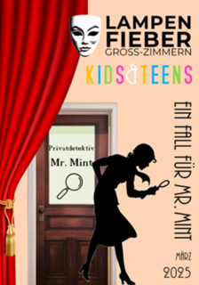 Kids&Teens Theater - Ein Fall für Mr. Mint - Krimi-Komödie