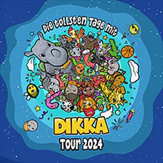 Konzert: Die tollsten Tage mit DIKKA