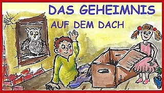 Das Geheimnis auf dem Dach