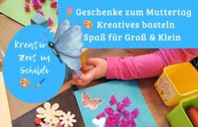 Bastelworkshop zum Muttertag