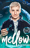 Mellow - Blow Your Mind!