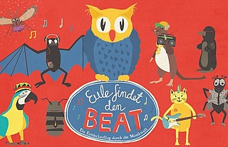 Eule findet den Beat - ein Entdeckerflug durch die Musikwelt