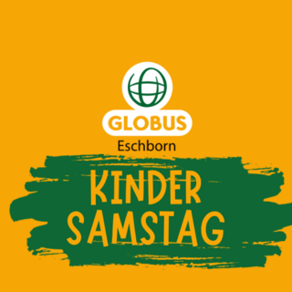 Kinder Samstag im GLOBUS Eschborn