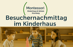 Besuchernachmittag Montessori Kronberg Kinderhaus