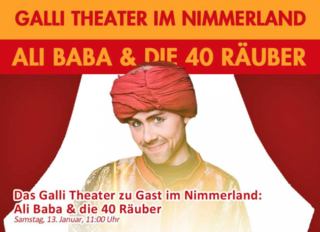 Galli Theater im Nimmerland: Ali Baba und die 40 Räuber
