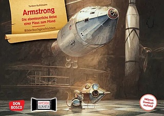 Armstrong. Die abenteuerliche Reise einer Maus zum Mond