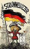 Struwwelpeter als Radikaler und Struwwelpeter erzählt von der Revolution