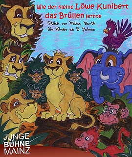 Wie der kleine Löwe Kunibert das Brüllen lernte