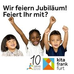 Kita Frankfurt wird 10 Jahre alt