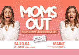 MOMS OUT - Mainz