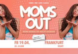 MOMS OUT - Frankfurt am Main