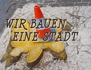 Wir bauen eine Stadt