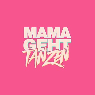 MAMAGEHTTANZEN - Mainz