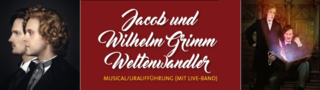 Festspiele Hanau: Jacob und Wilhelm - Weltenwandler