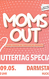 MOMS OUT - Darmstadt