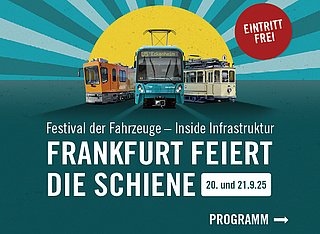 Frankfurt feiert die Schiene