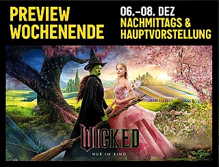 Preview Wochenende: WICKED