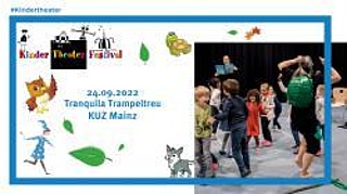 Tranquilla Trampeltreu - Kinder Theater Festival