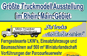 Trucks on Tour der Mini-Trucker Aschaffenburg u. Umgebung e.V.