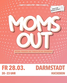 MOMS OUT - Darmstadt