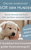Mama ich will einen Hund - Ratgeber VOR dem Hundekauf