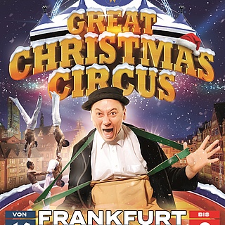 Carl Busch präsentiert zum 9. Mal in Frankfurt: The Great Christmas Circus
