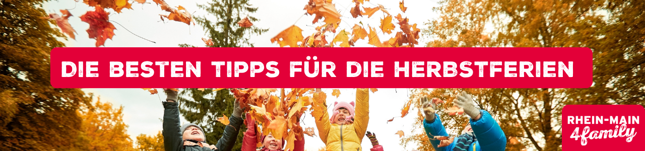 Freizeittipps für Familien: Herbstspaß im Rhein-Main-Gebiet